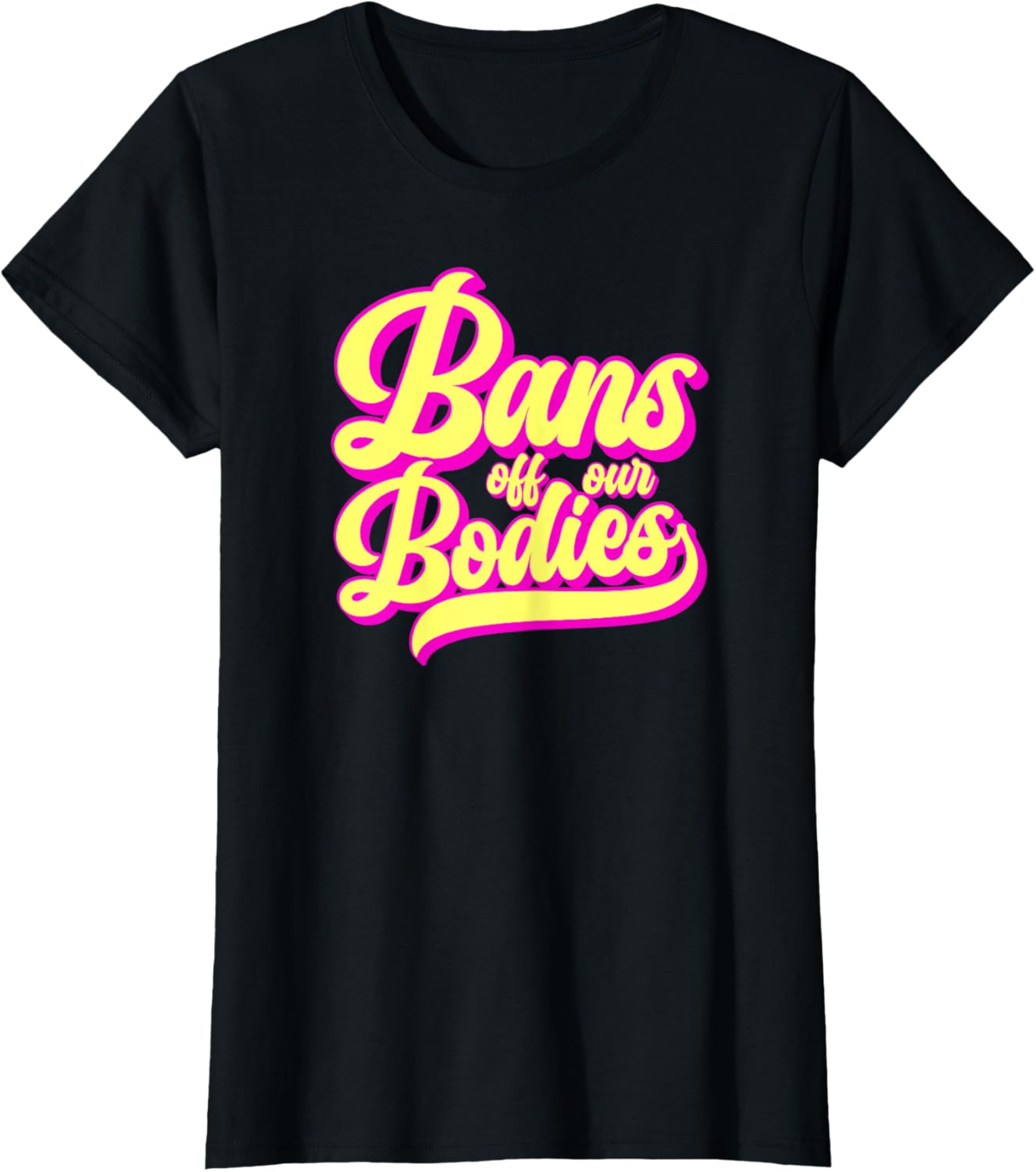 Bans Off Our Bodies   Reproductive Rights Are Human Rights
