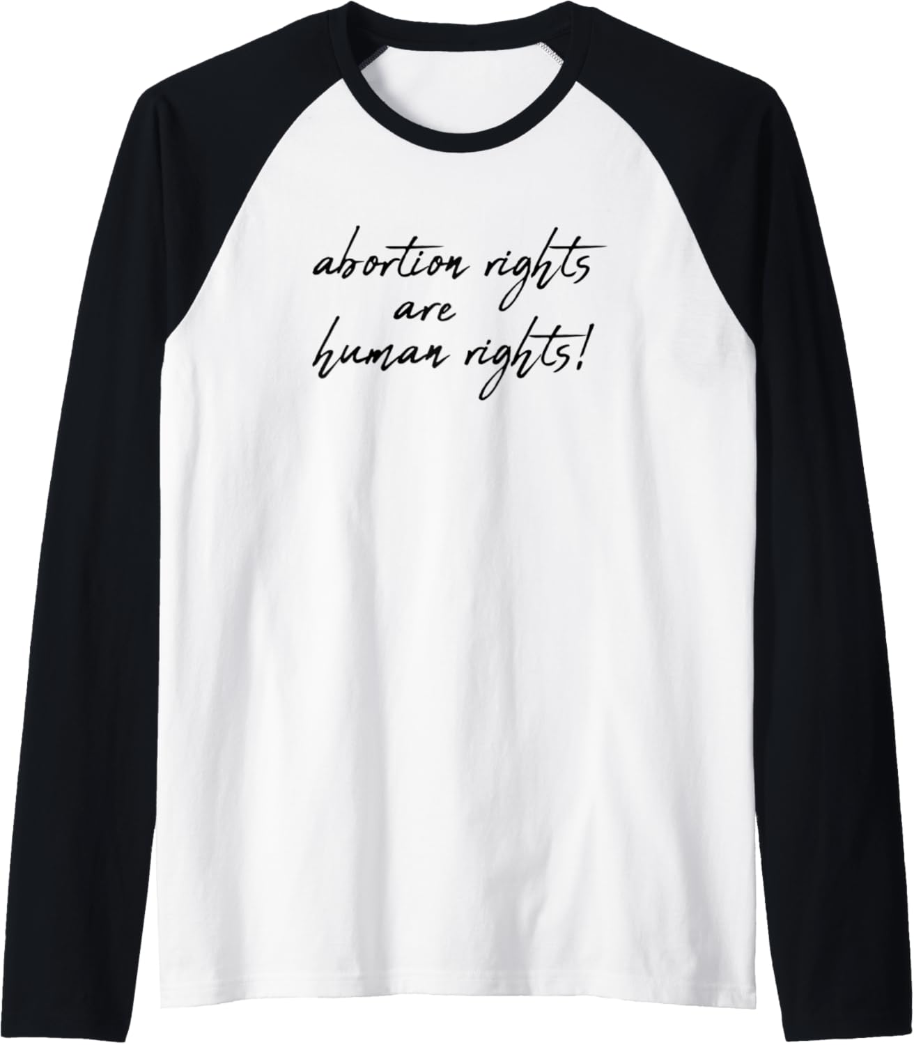 Abortion Rights Are Human Rights Shirt Women Raglan Baseball Tee