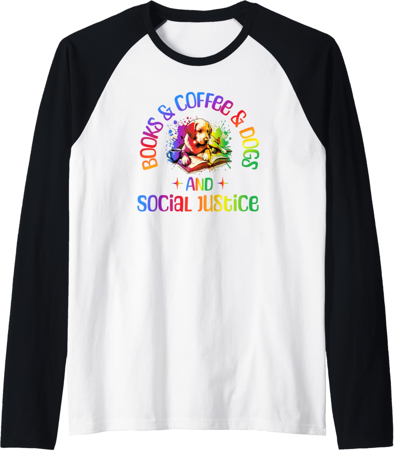 Books, Coffee, Dogs & Social Justice Cute Dog Rainbow Design Raglan Baseball Tee