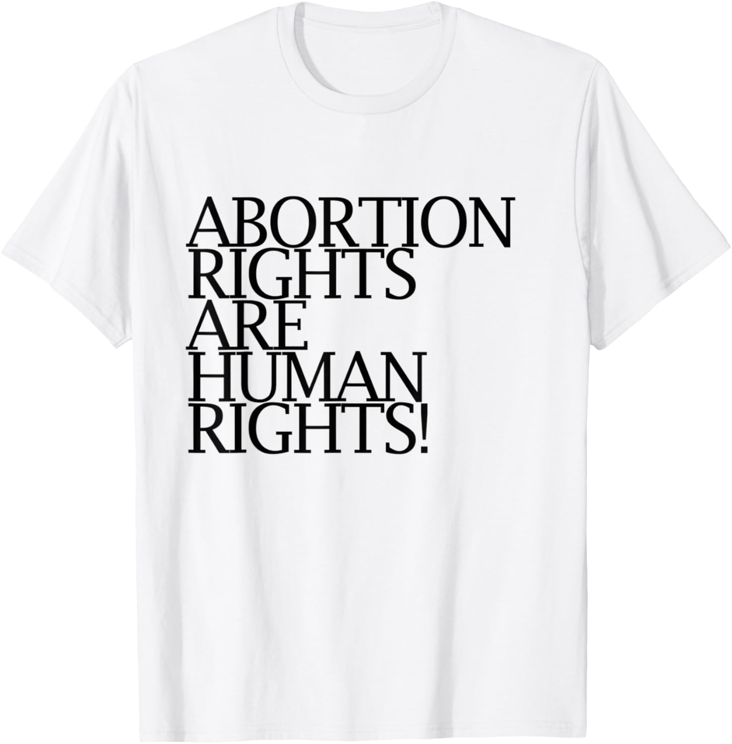 Abortion Rights Are Human Rights Tee