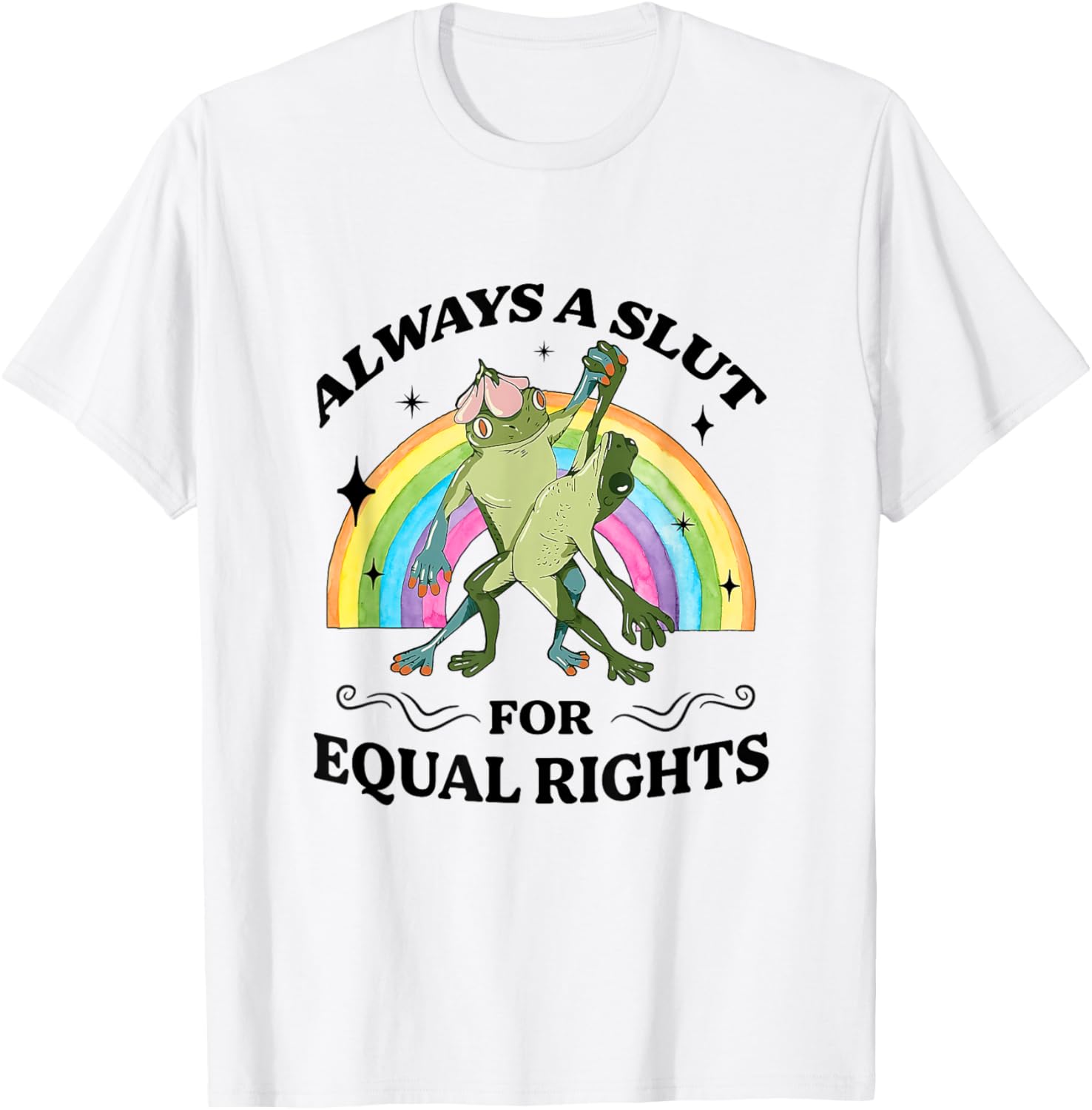 Always A Slut For Equal Rights LGBT Pride Design