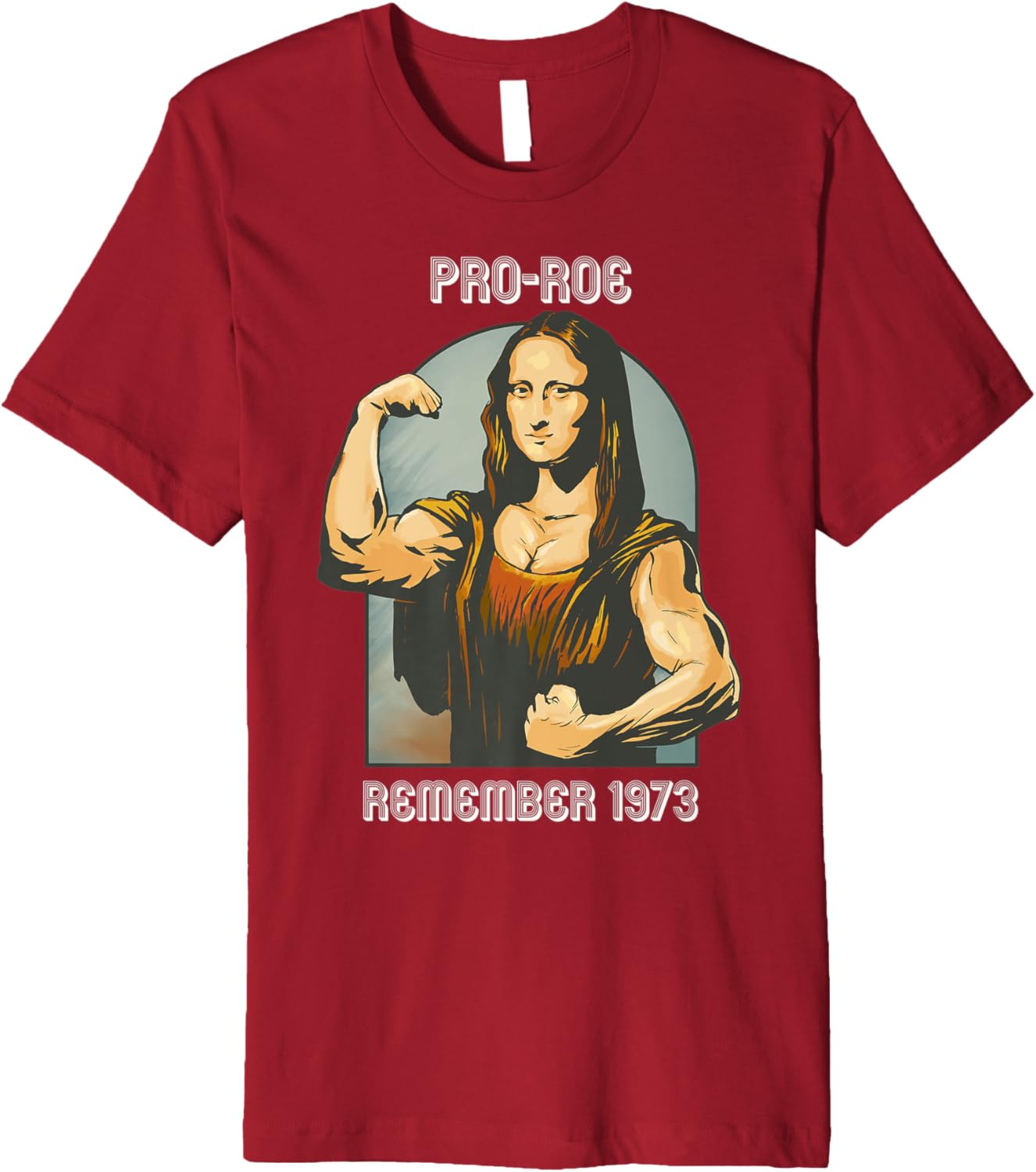 1973 Pro Roe Strong Support Social Justice Mona Lisa Vintage Premium