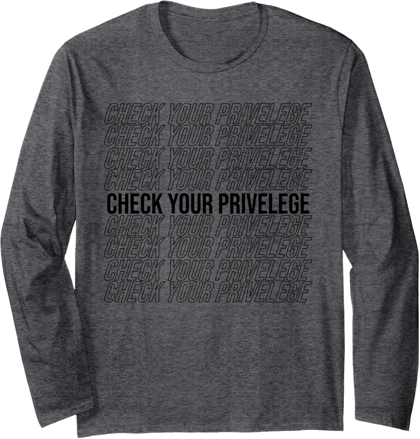 check your privilege resist equality social justice feminism Long Sleeve