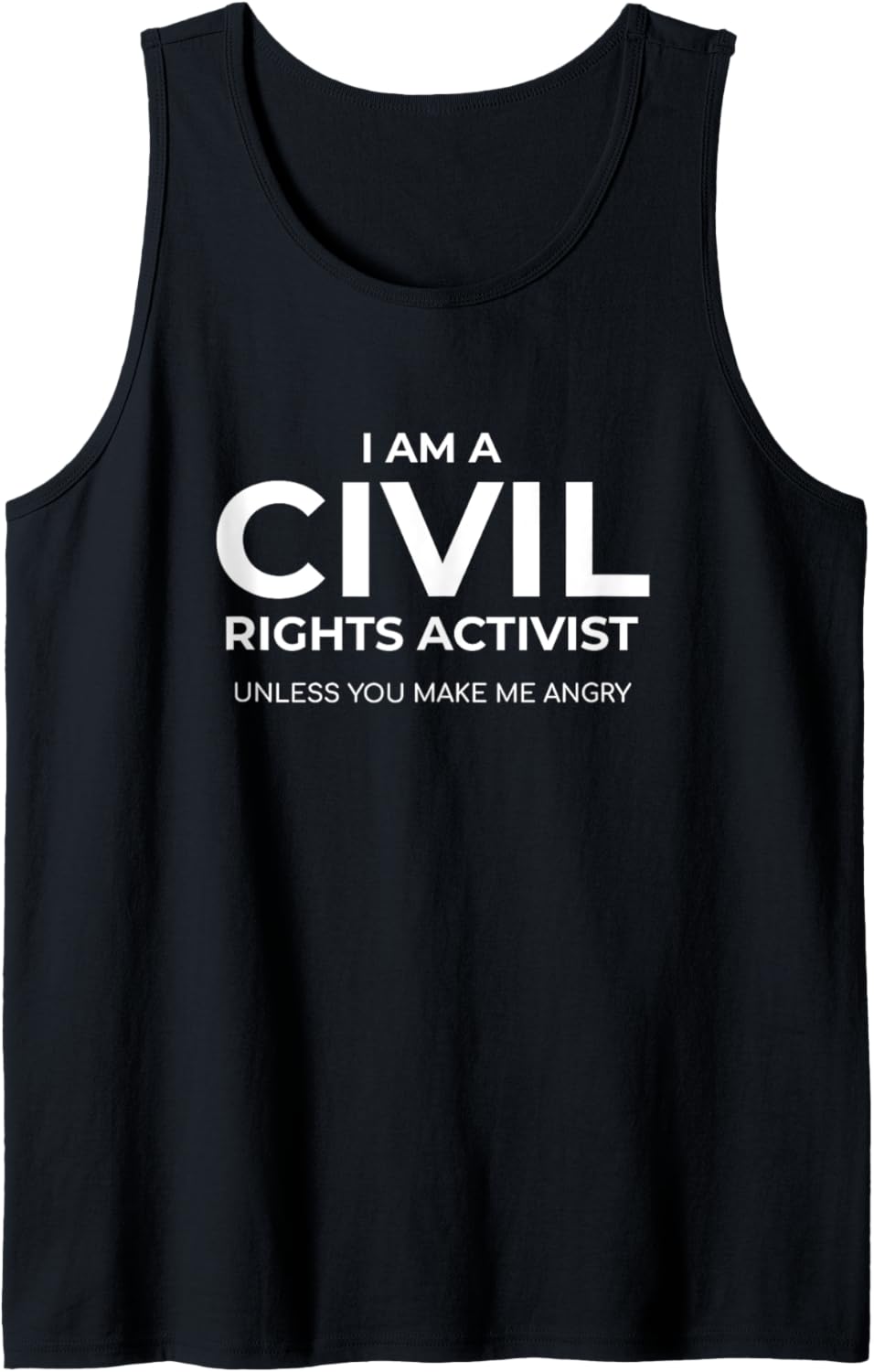 Civil Rights Activist Humorous Social Justice Quote Tank Top