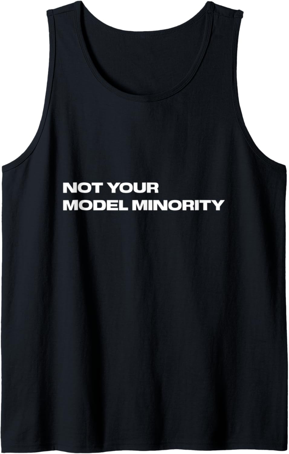 Asians for Social Justice: Not Your Model Minority Tank Top