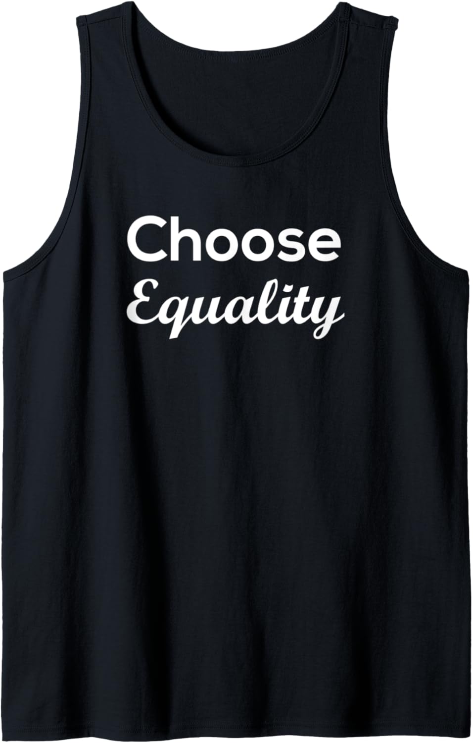 Choose Equality Equal Human Civil Rights Women's Rights Tank Top