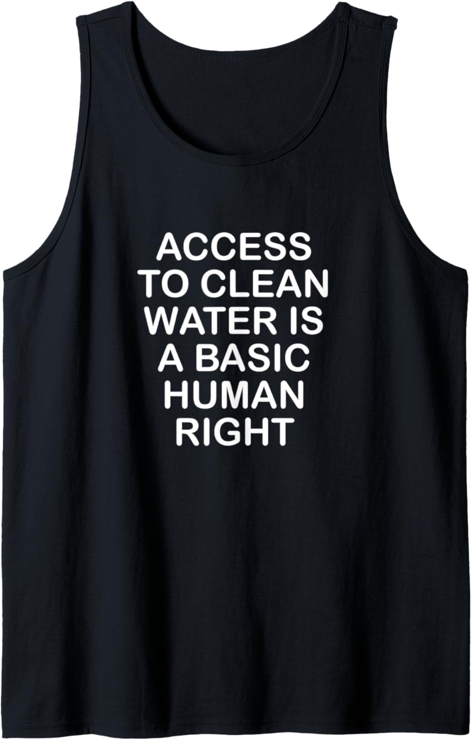Access To Clean Water Is A Basic Human Right Tank Top