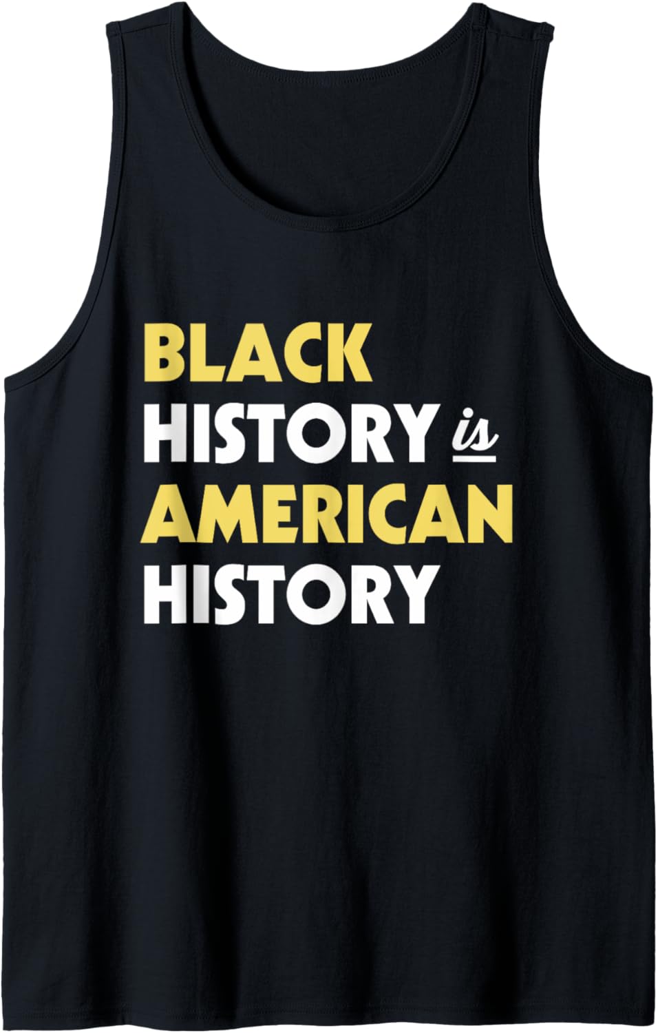 Black History IS American History Juneteenth Social Justice Tank Top