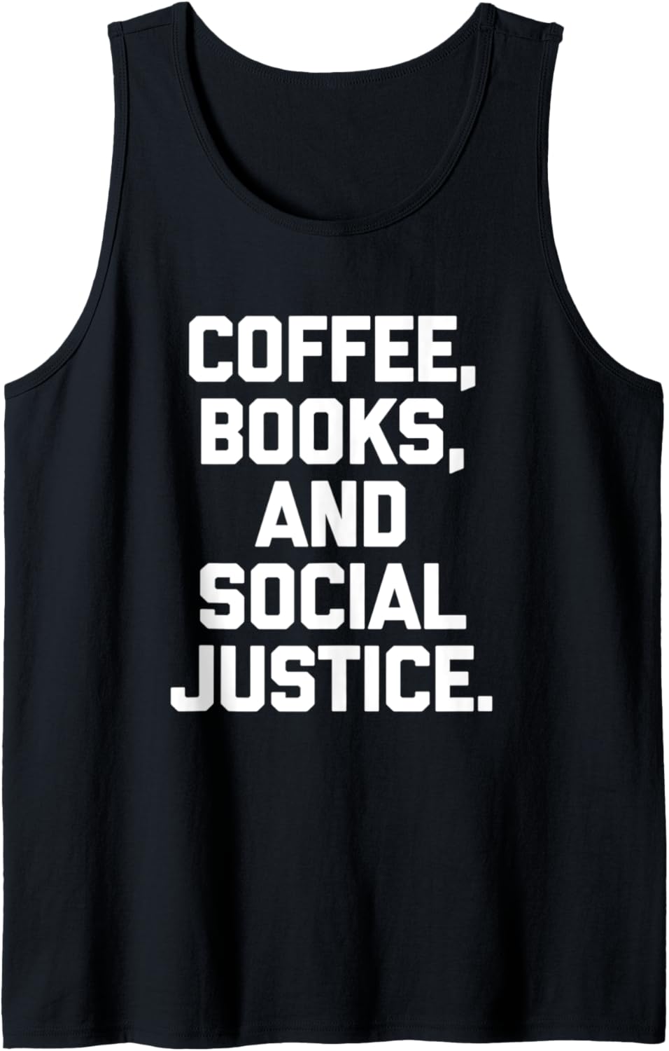 Coffee, Books & Social Justice  Funny Black Lives Matter BLM Tank Top