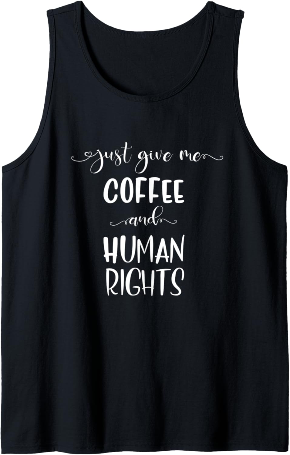 Coffee and Human Rights Social Justice Tank Top