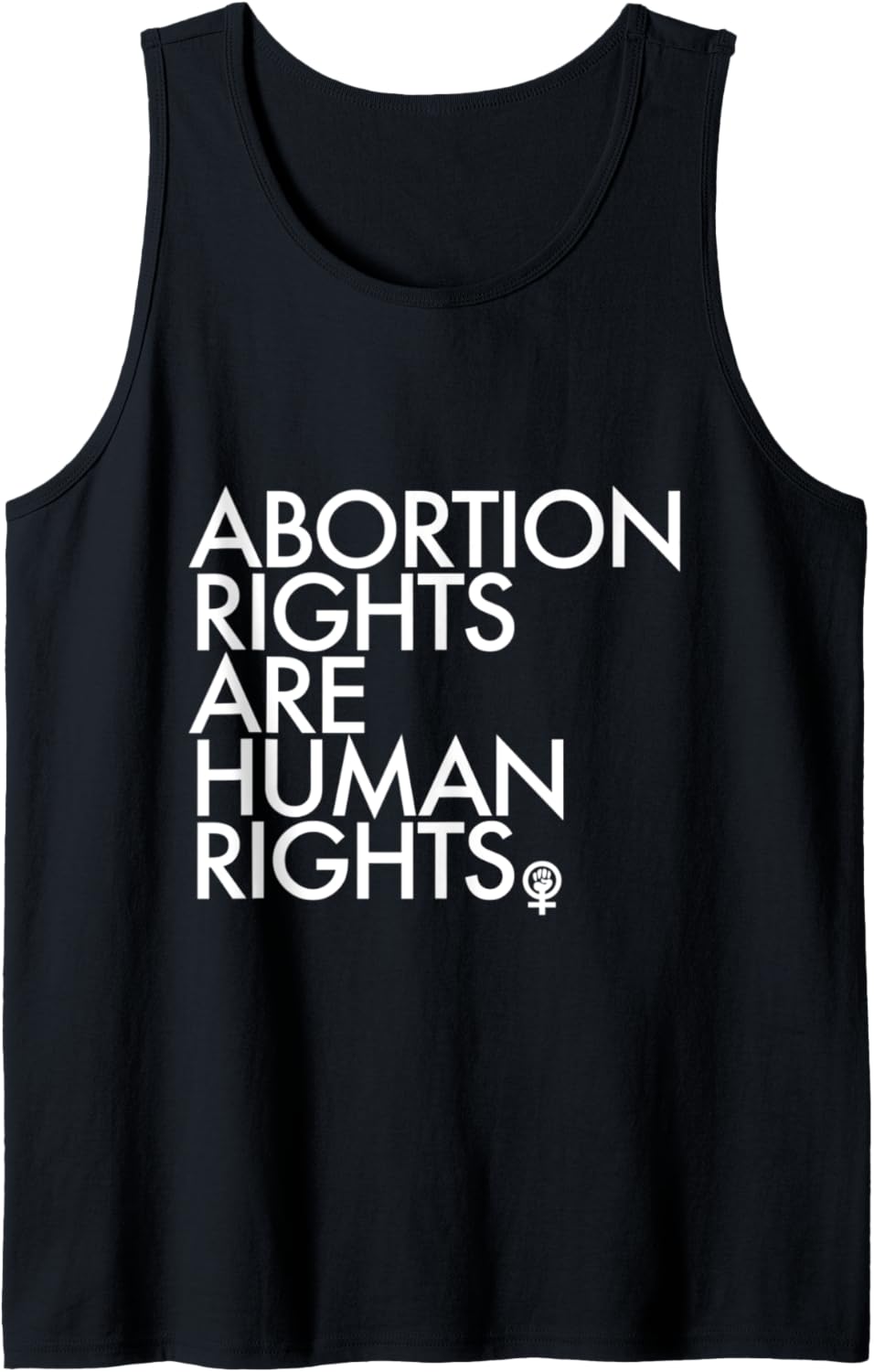Abortion Rights are Human Rights   Feminist Fist Tank Top