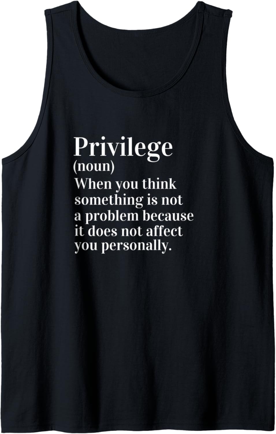 Anti Racism   Social Justice Equal Rights Equality Privilege Tank Top