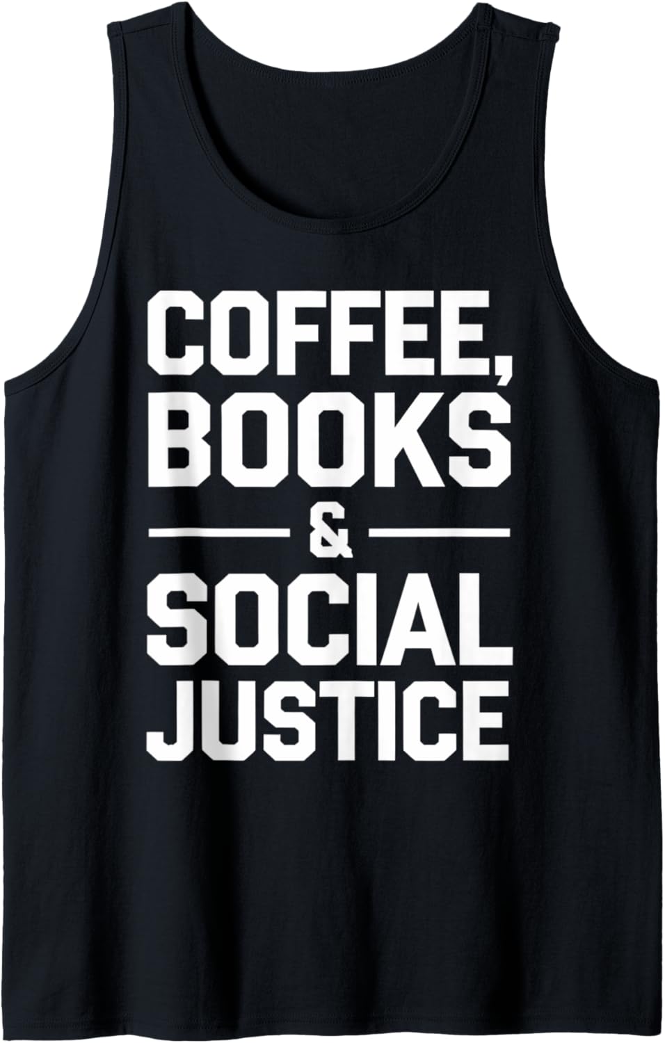 Coffee, Books Social Justice Activist Reader Library Book Tank Top