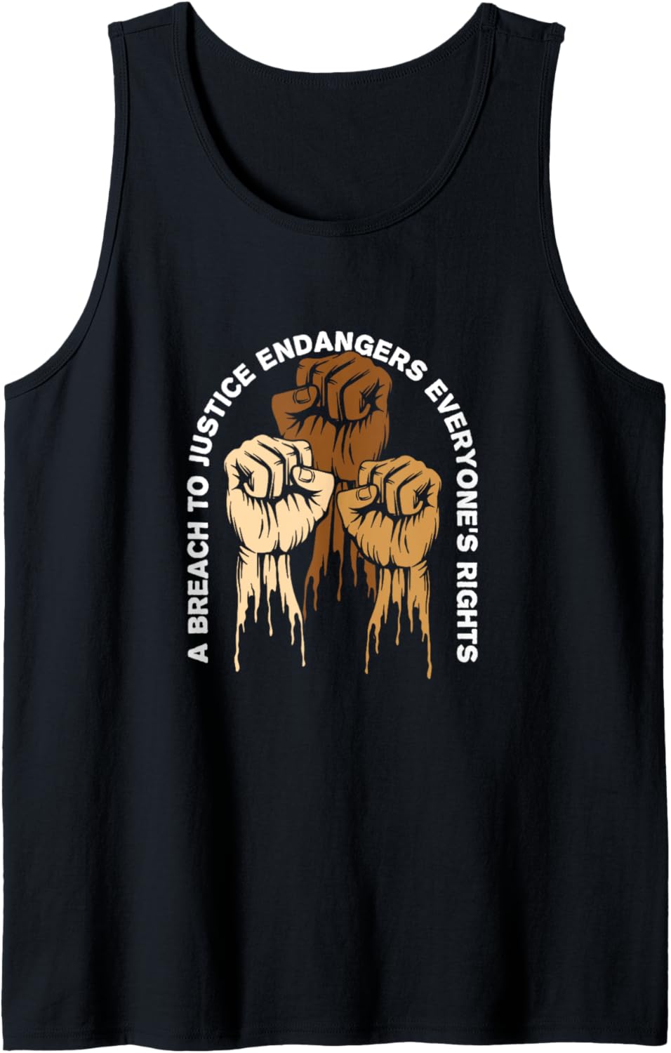 Breach Justice Endanger Rights Social Justice Human Rights Tank Top