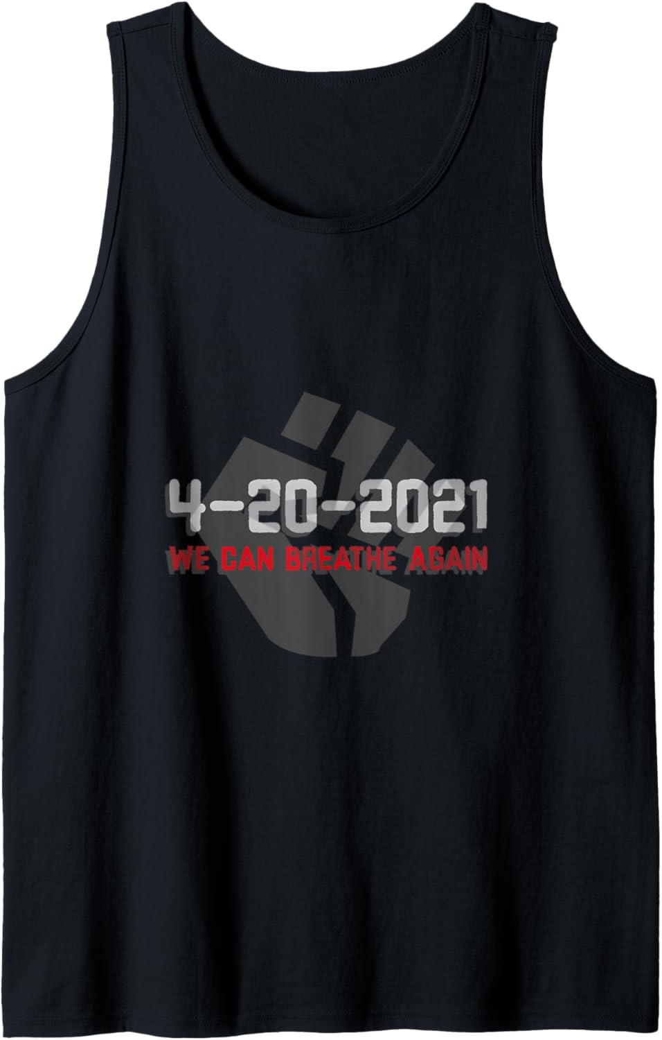 4 20 2021 Social Justice Movement we can breathe again tee Tank Top