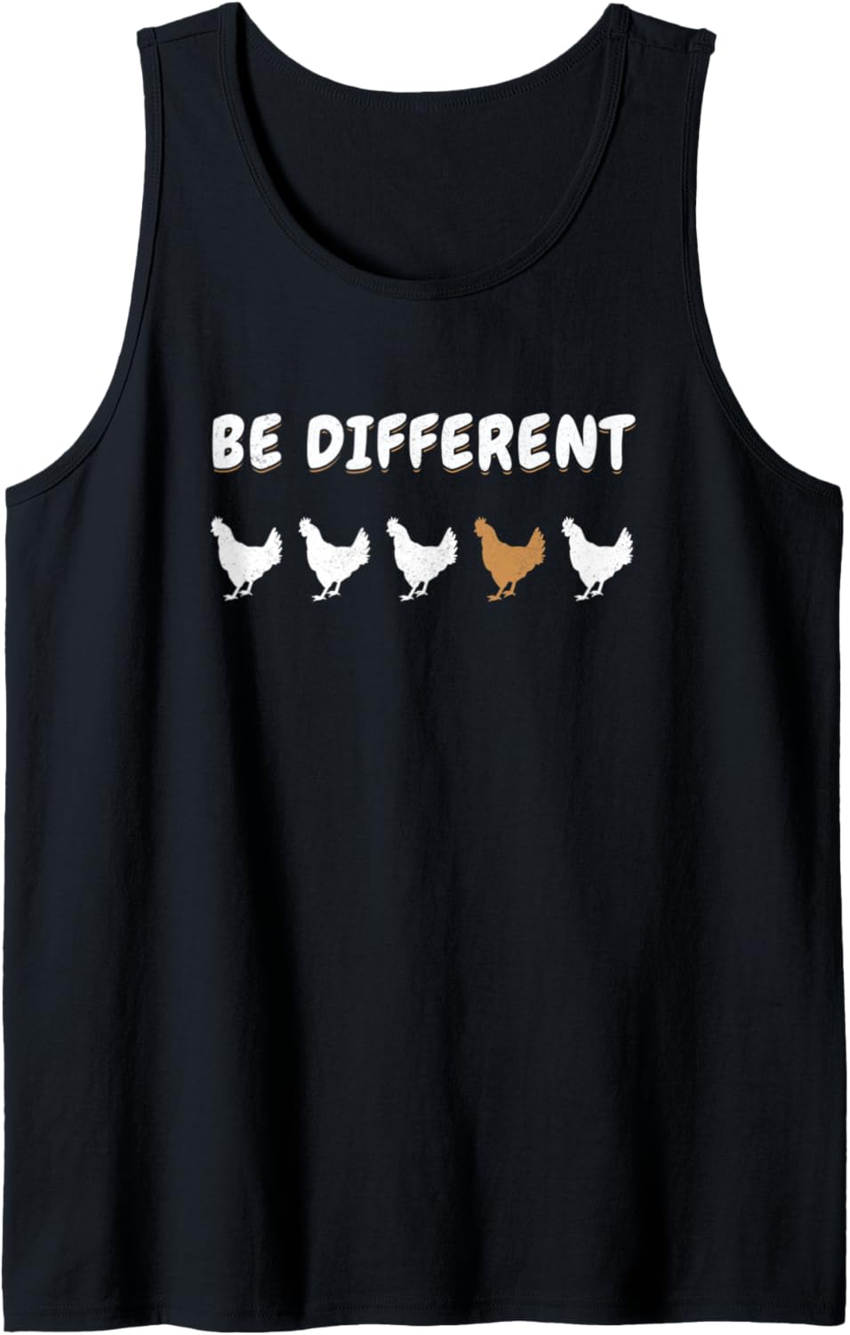 Be Different Chicken Gender Equality Tolerance Human Rights Tank Top