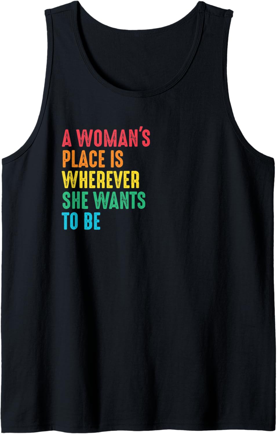 A Women's Place Feminist Gender Equality Women's Rights Tank Top