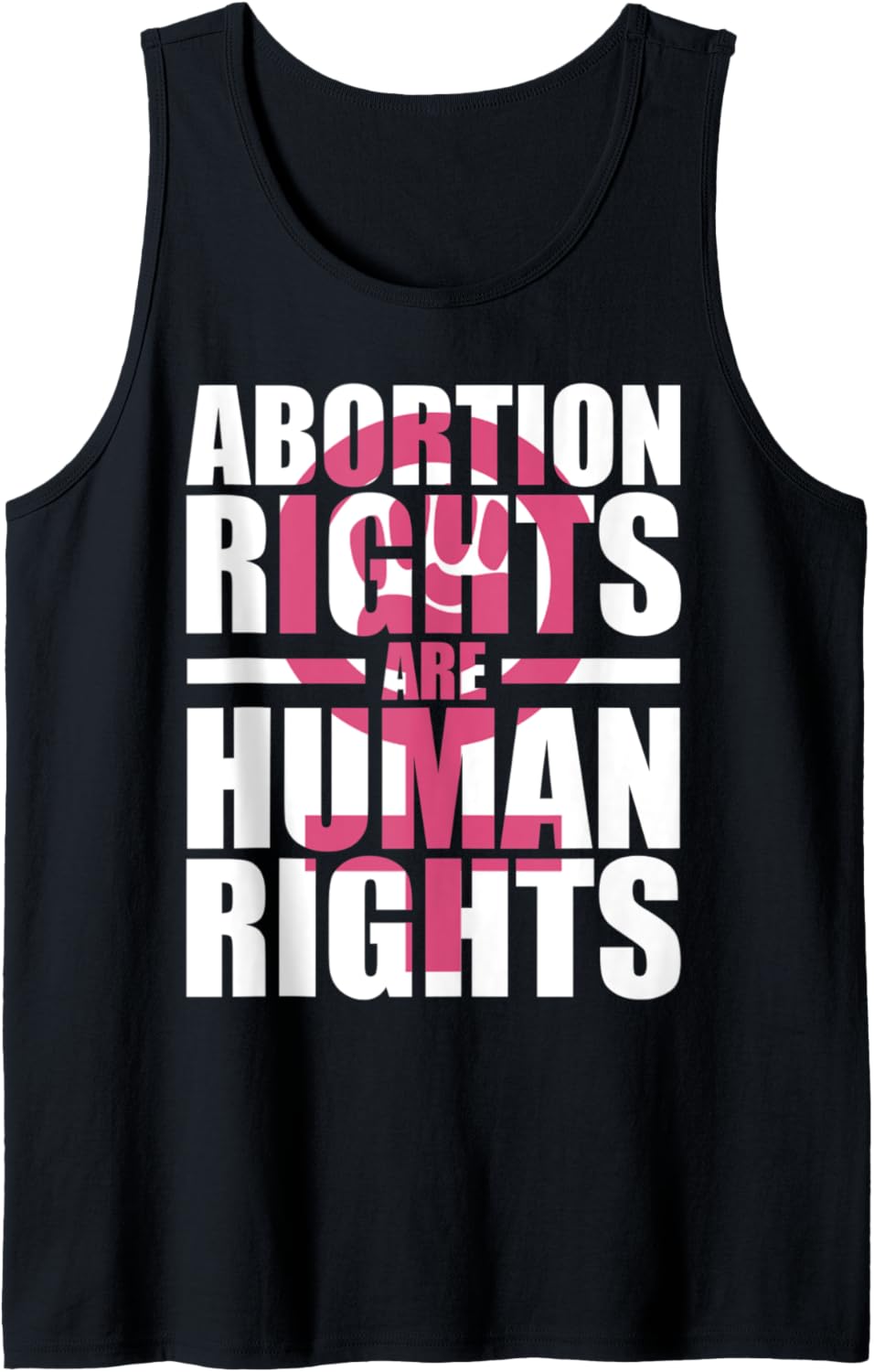Abortion Are Human Rights Woman Body Pro Choice Feminist Tank Top