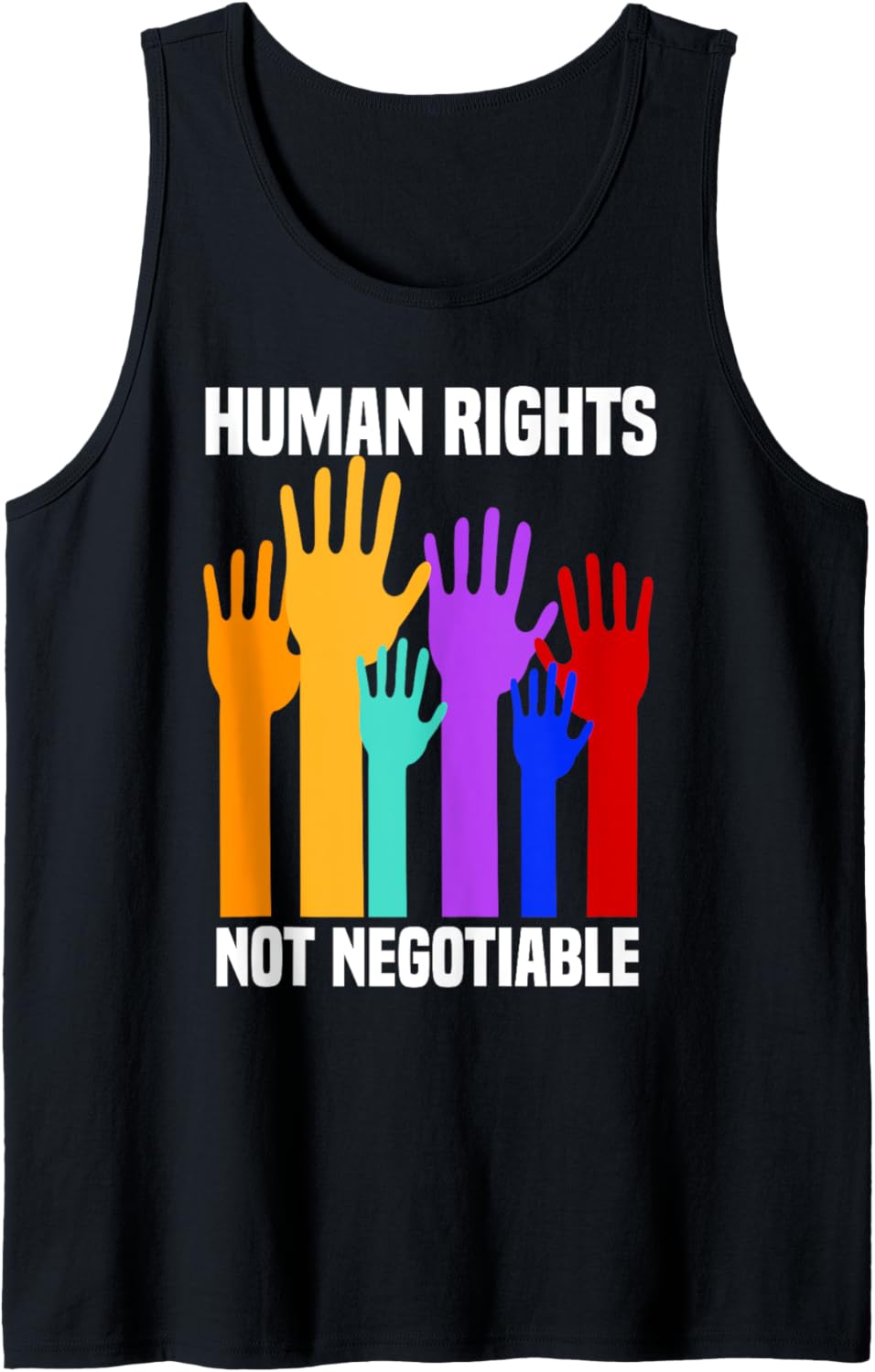 Human Rights Not Negotiable Slogan Support Social Justice Tank Top