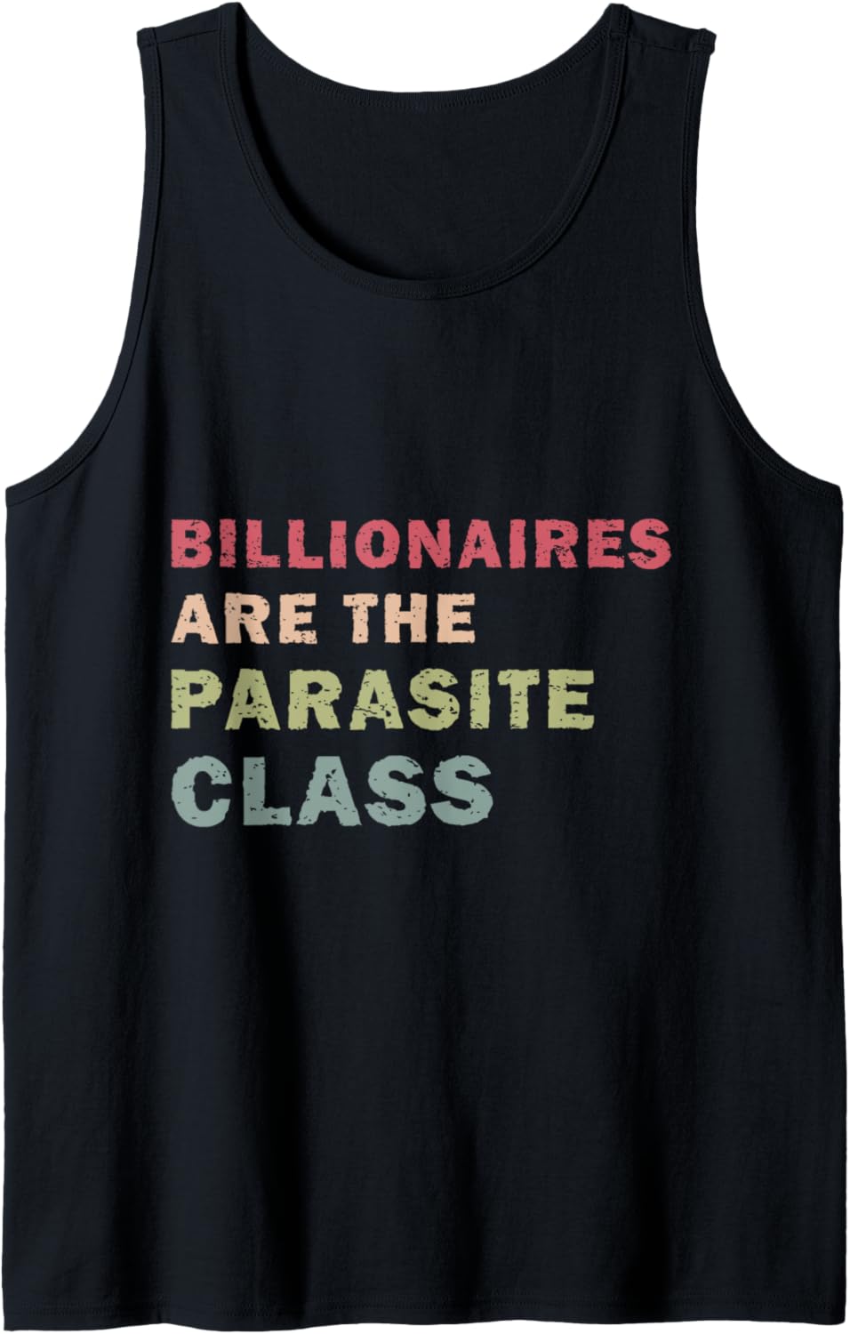 Billionaires are the Parasite Class Funny Social Justice Tank Top