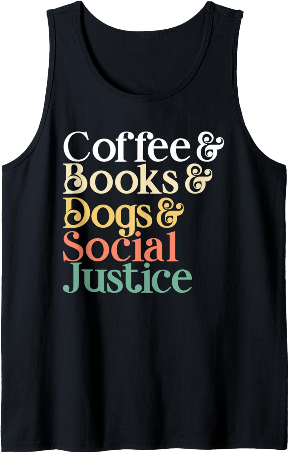 Coffee Books Dogs Social Justice Tank Top