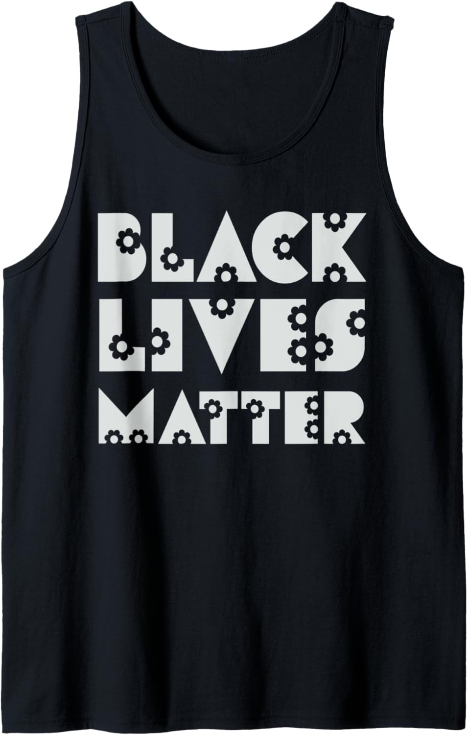 Black Lives Matter Protest Slogan Human Rights Gift Tank Top