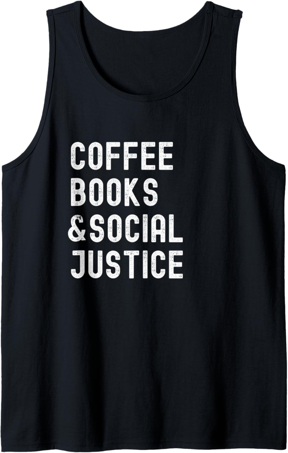 Coffee, Books and Social Justice. Activist. Feminist. Tank Top