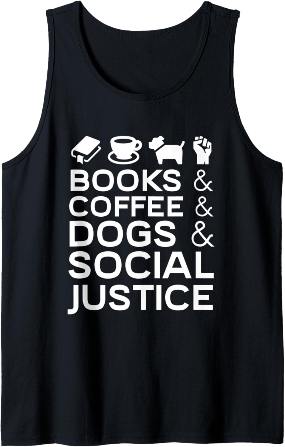Books Coffee Dogs Social Justice Gift Dog Lover Gift Ideas Tank Top