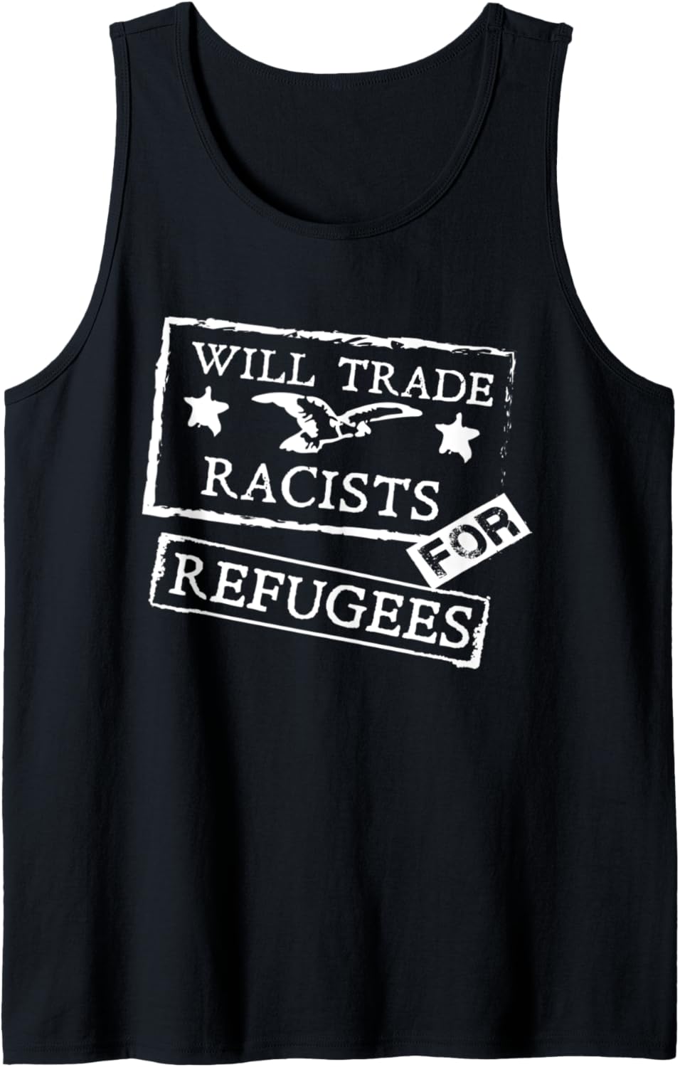 Border Wall Immigration Human Rights Racists for Refugees Tank Top