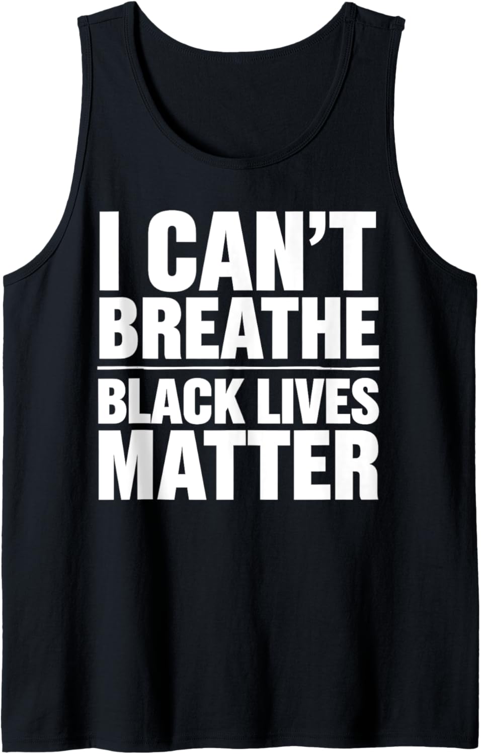 Black Lives Matter I Can't Breathe Social Justice Apparel Tank Top