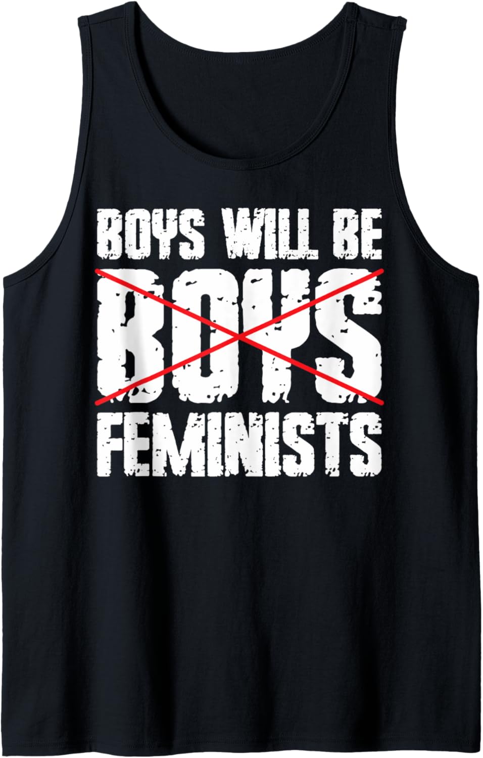 Boys Will Be Feminists Equal Rights Social Justice Feminists Tank Top