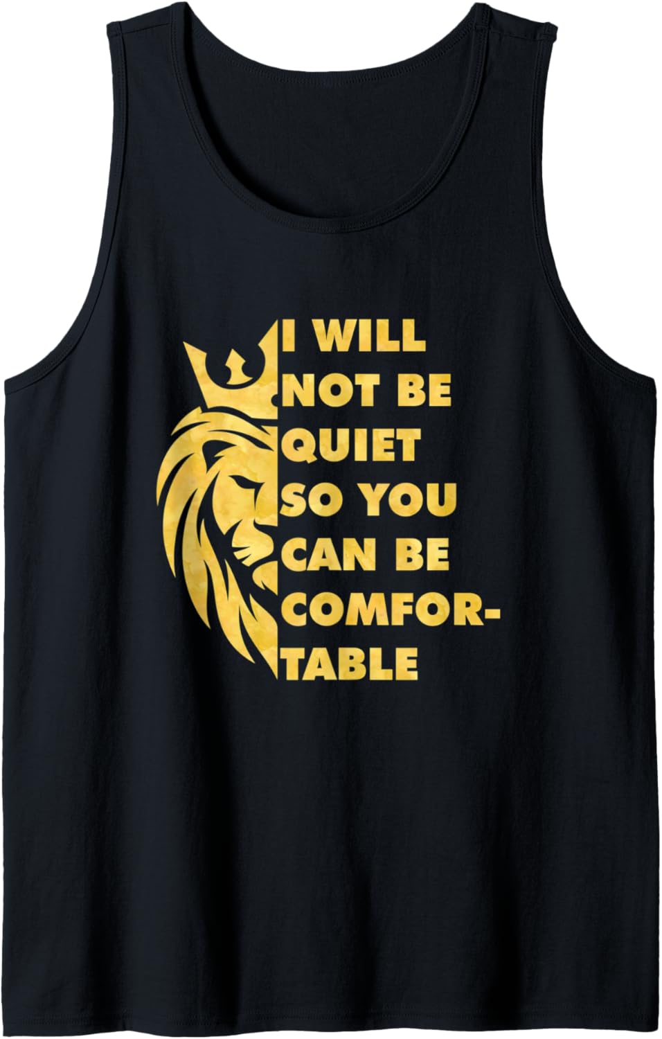 African Lion I Will Not Be Quiet Social Justice Tank Top