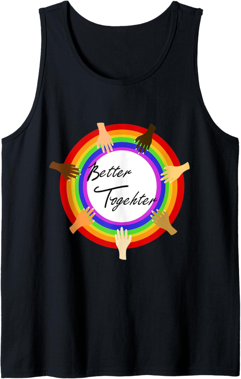 Better Together human rights tolerance demonstration justice Tank Top