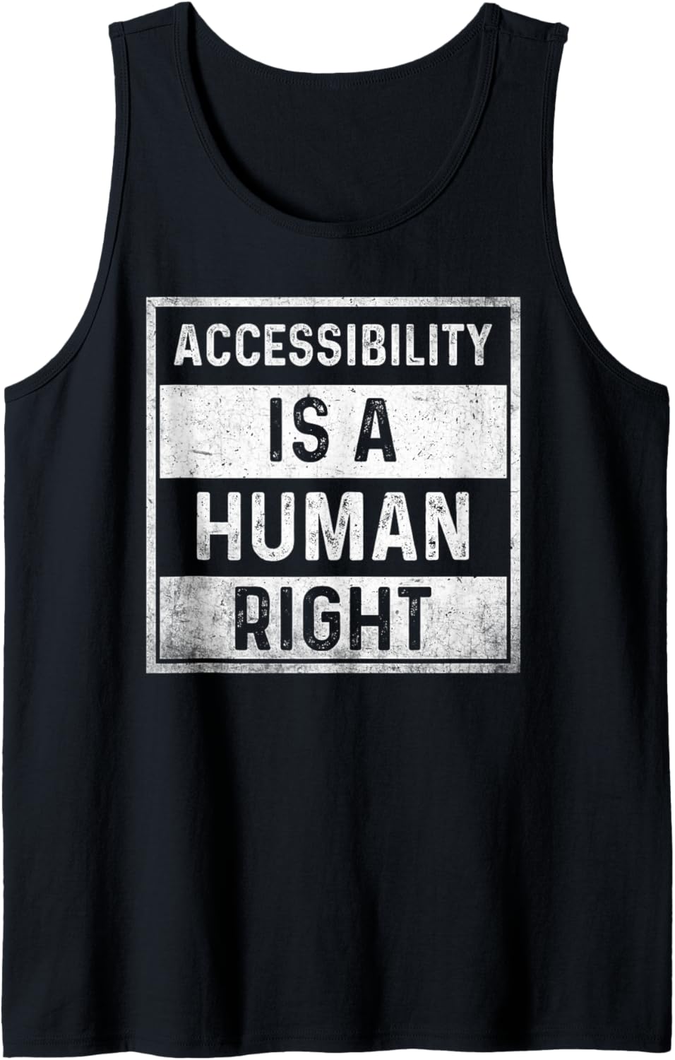 Accessibility and Disability Awareness is a Human Right Tank Top
