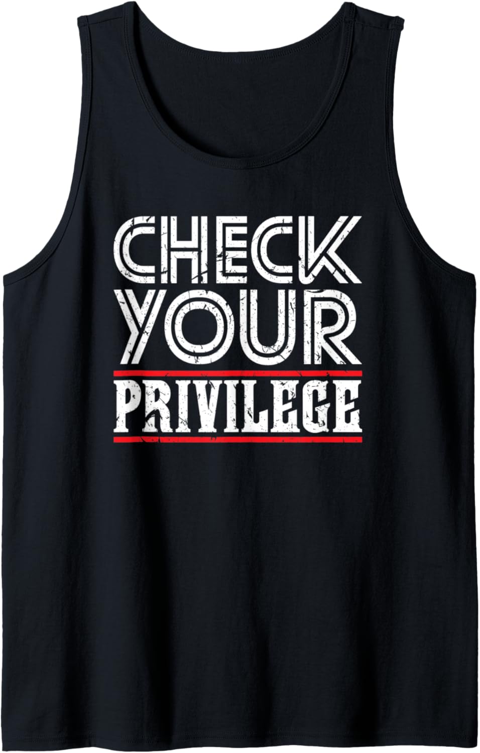 Check Your Privilege Social Justice Civil Rights Equality Tank Top