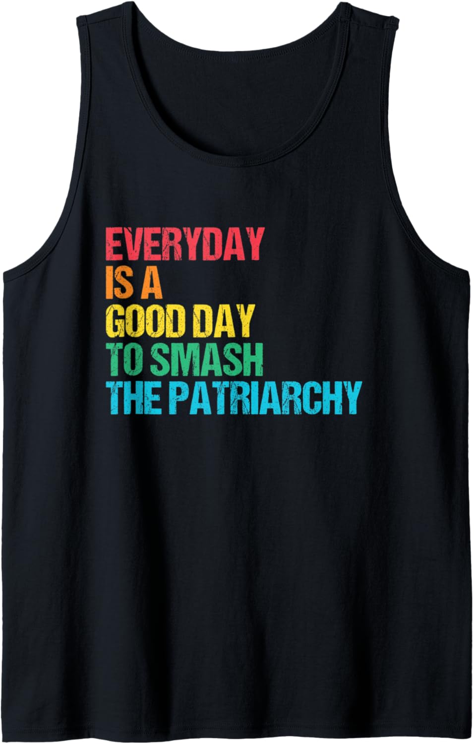 A Good Day To Smash Patriarchy Social Justice Feminist Tank Top