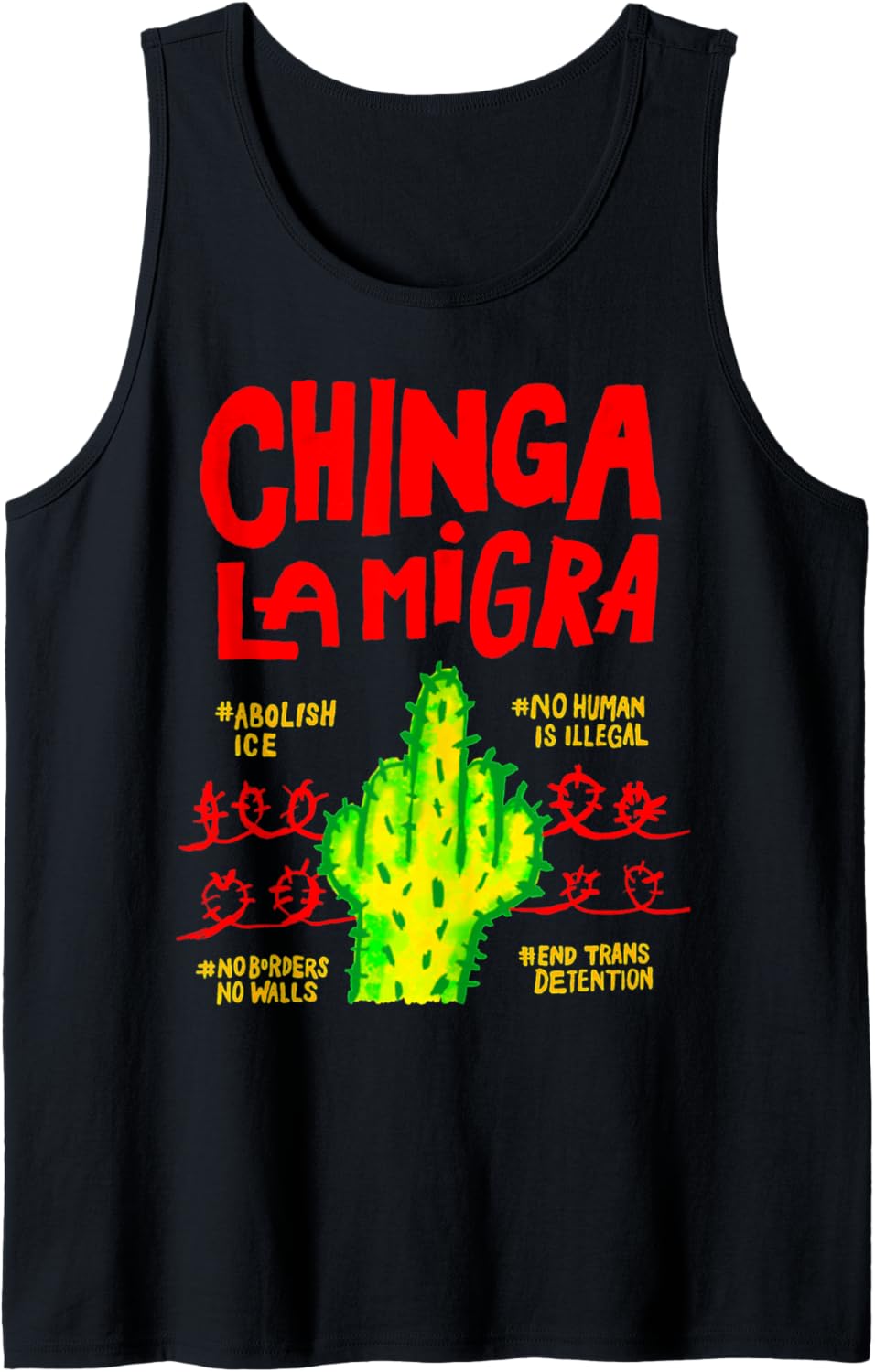Chinga La Migra Political Pro Immigration Social Justice Tank Top