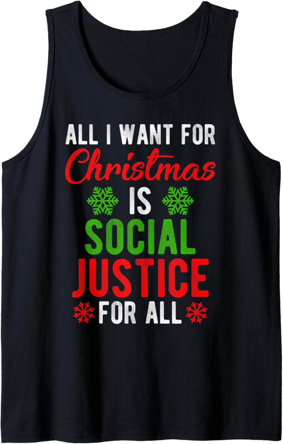 All I Want for Christmas is Social Justice for All Tank Top