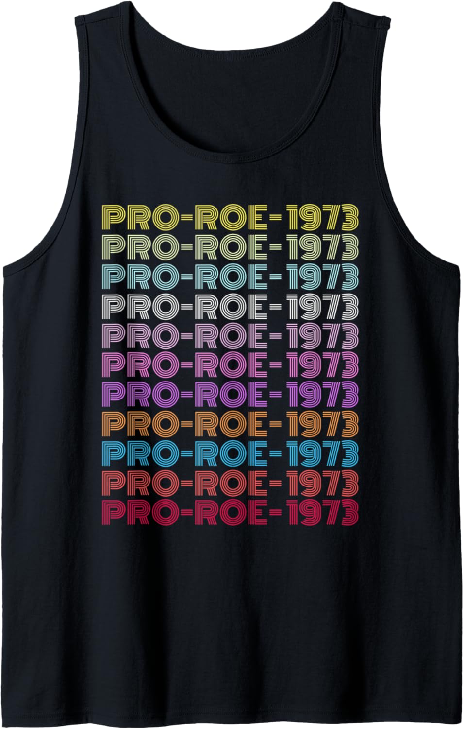 1973 Pro Roe Social Justice Feminist My Body Rainbow Retro Tank Top