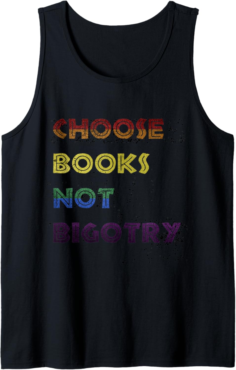 Choose Books Not Bigotry   Book Lover Human Rights Tank Top