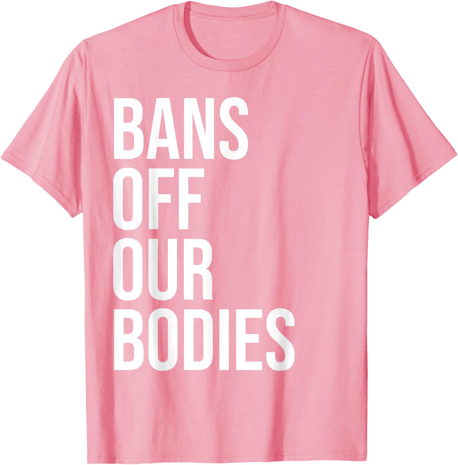 Bans Off Our Bodies Text Social Justice Women's Pro Choice