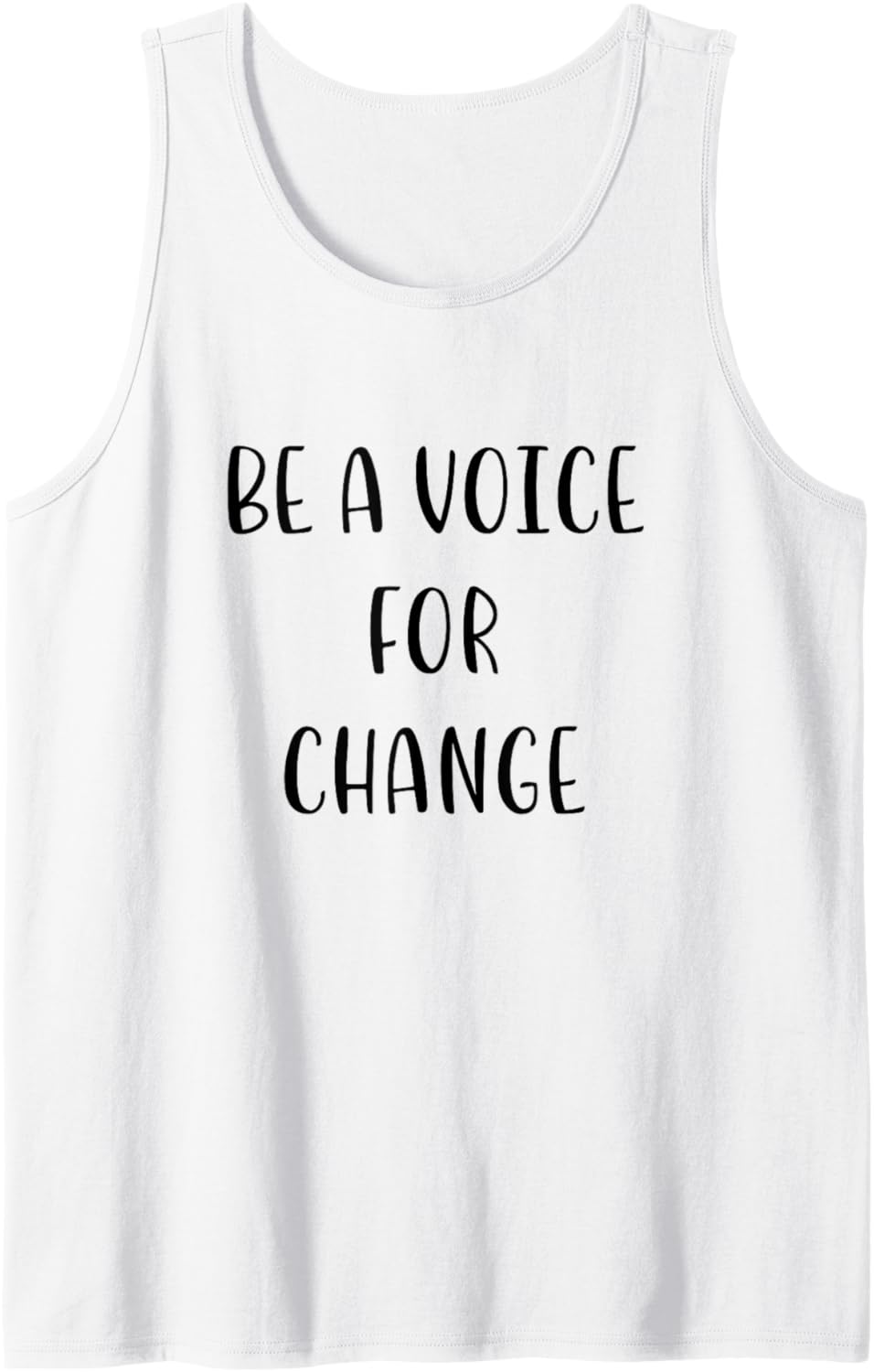 Be a Voice for Change Support Social Justice Statement Tank Top