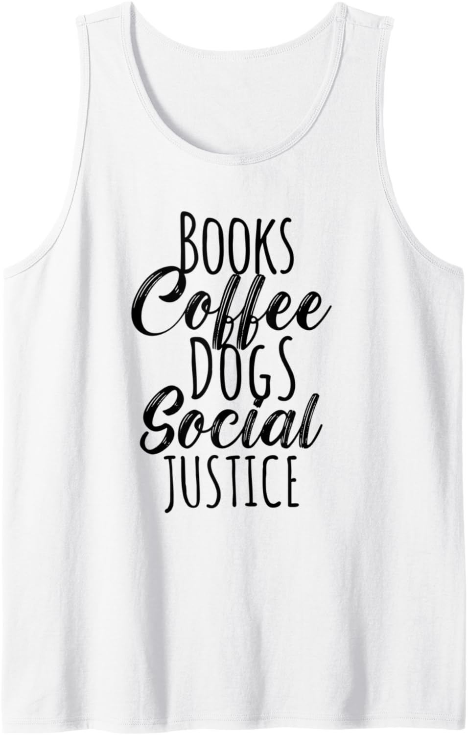 Books Coffee Dogs Social Justice Literature Student Cute Tank Top