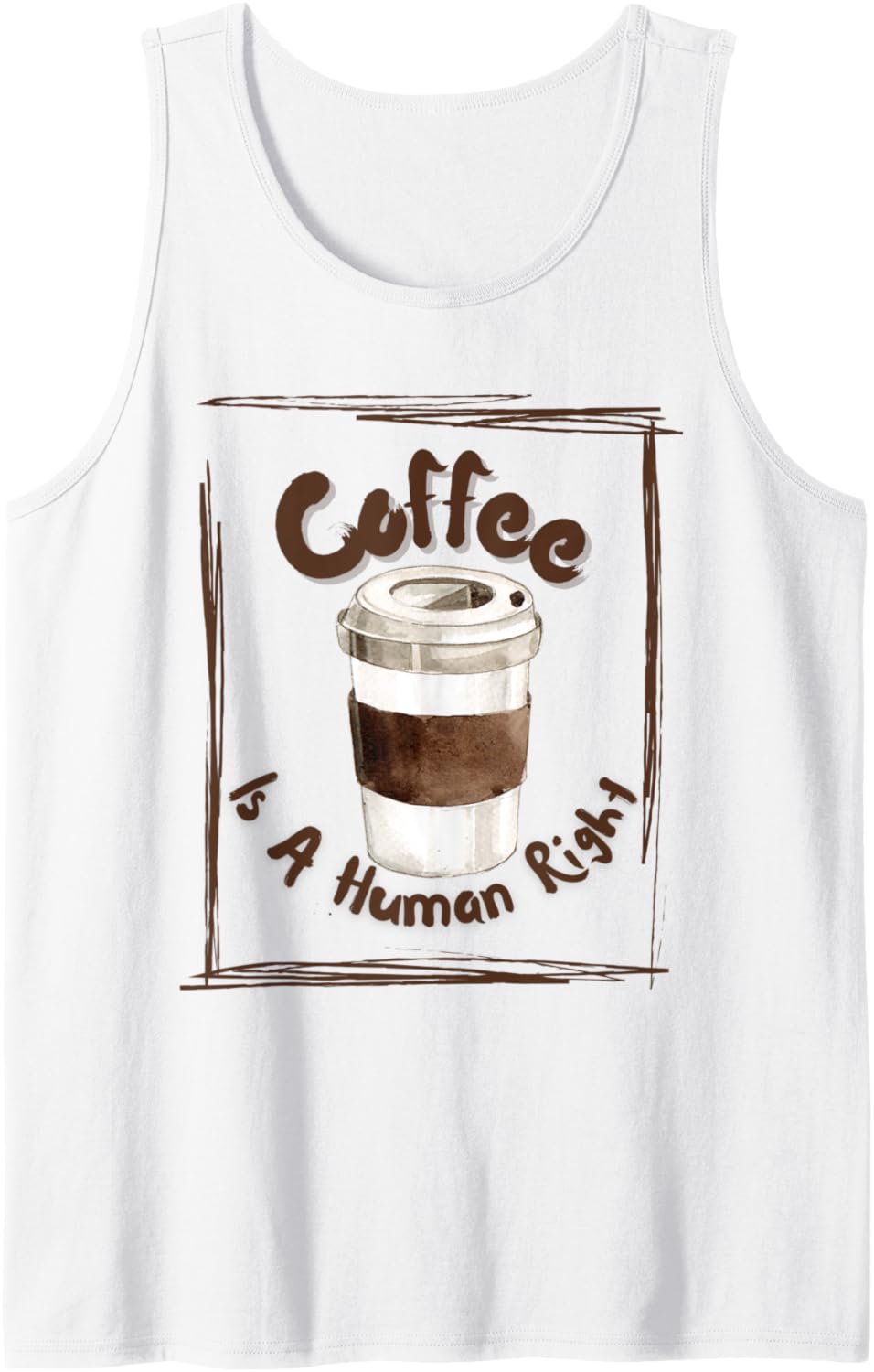 Coffee Is A Human Right Tank Top