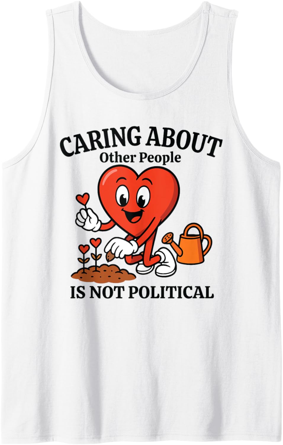 Caring About Other People Is Not Political Social Justice Tank Top