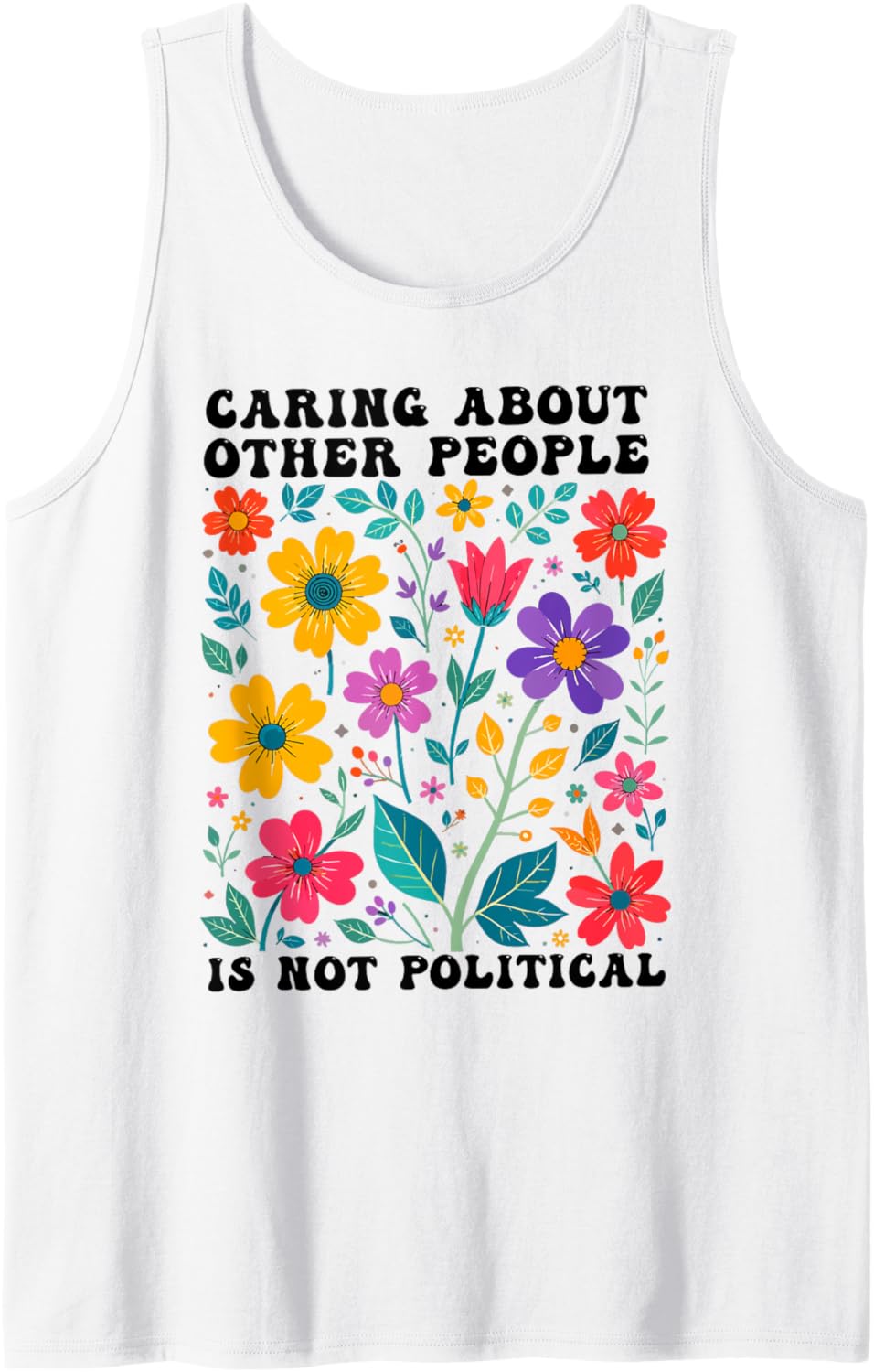 caring about other people is not political Women's Right Tank Top