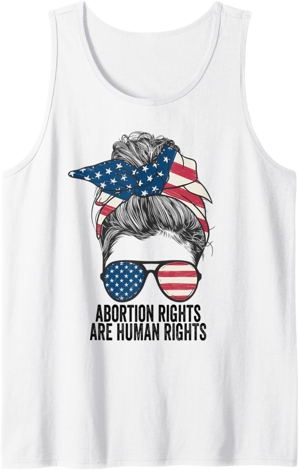 Abortion Rights Are Human Rights Messy reproductive rights Tank Top