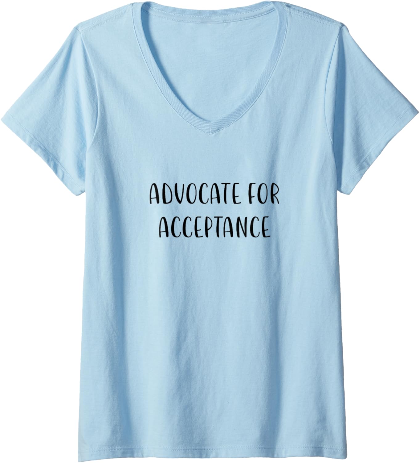 Advocate for Acceptance Support Social Justice Statement V Neck