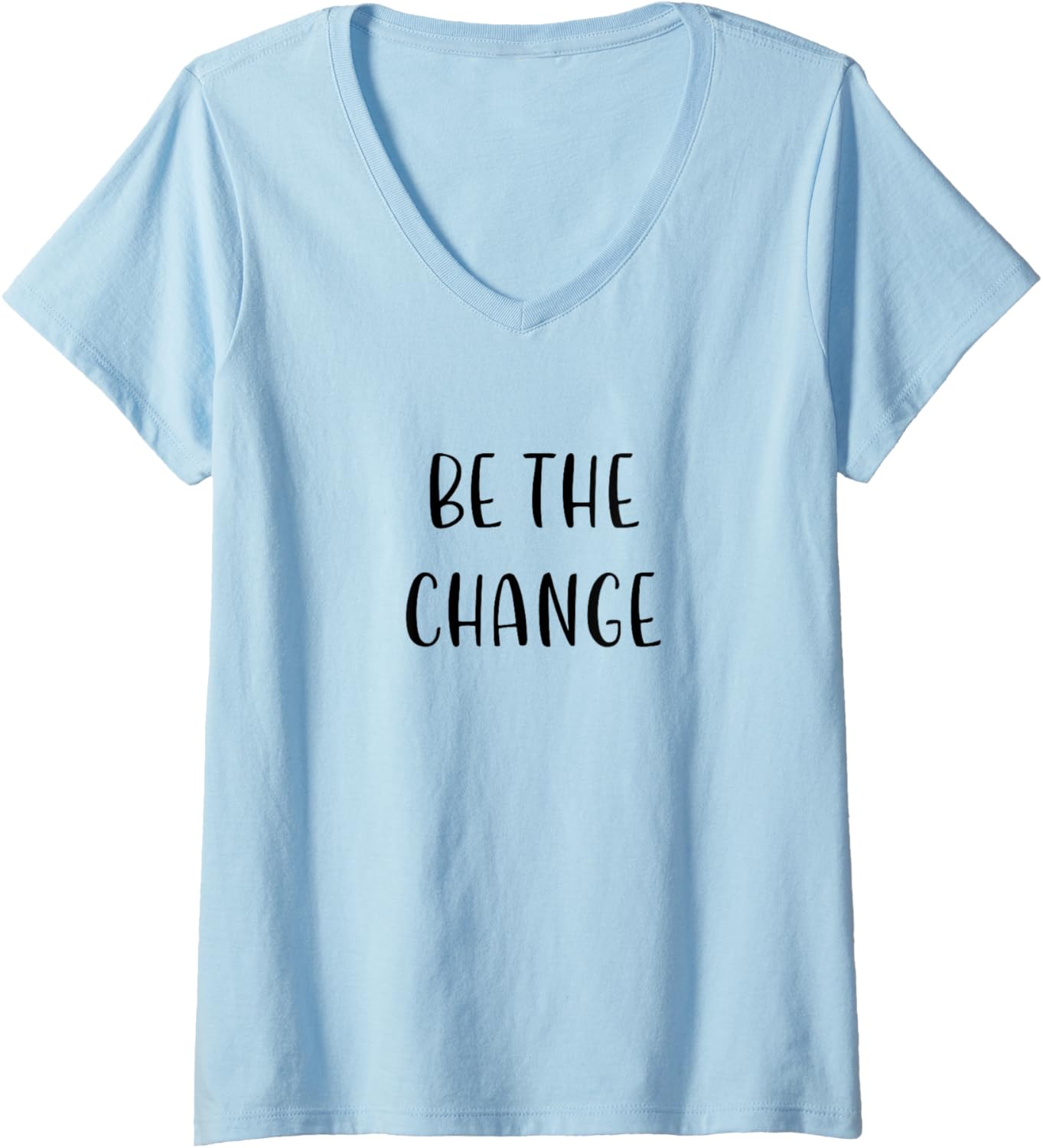 Be the Change Support Social Justice Statement V Neck