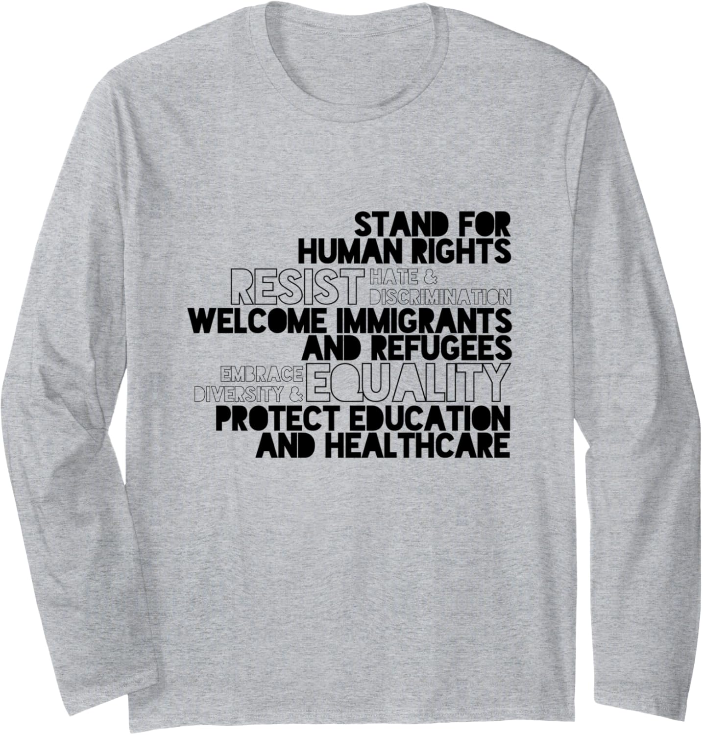 Activist kindness political equality human rights unity Long Sleeve